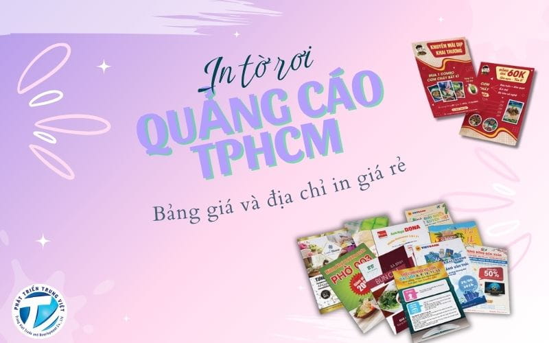 In tờ rơi quảng cáo TPHCM - Bảng giá và địa chỉ in giá rẻ